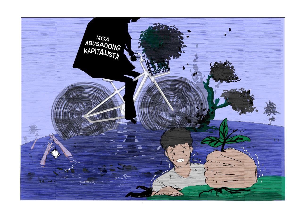 [OPINYON] CLIMATE CHANGE: Kapitalista ang may sala, mamamayan ang kawawa