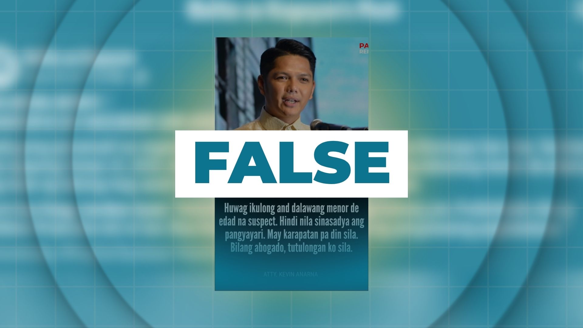 FALSE: Atty. Kevin Anarna vows to help Tacloban school shooting suspects, insists on their innocence