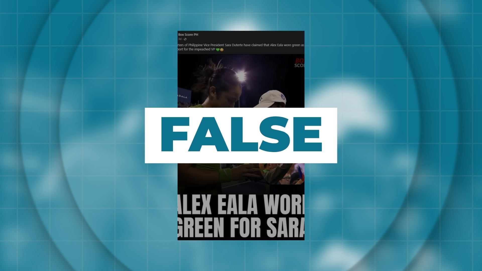 FALSE: Eala wears green in support of VP Sara