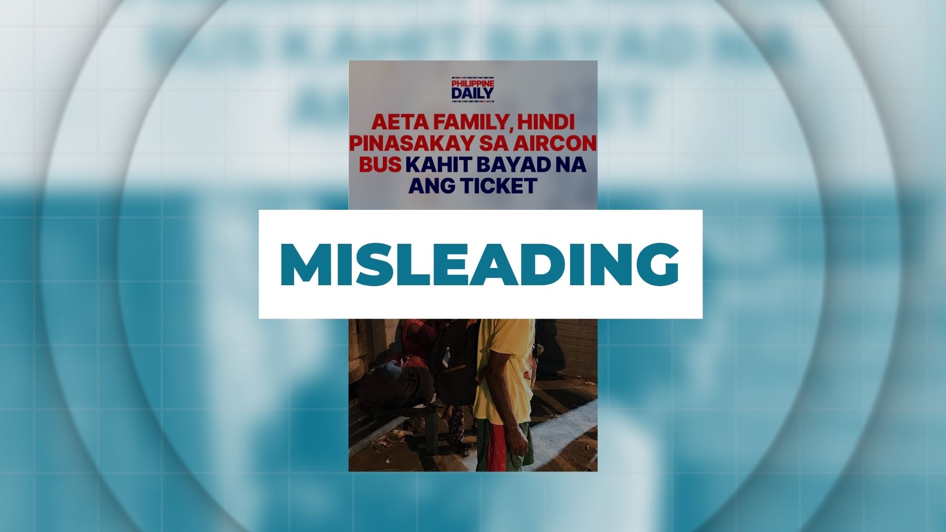 MISLEADING: Aeta family denied in air-conditioned bus despite tickets already paid