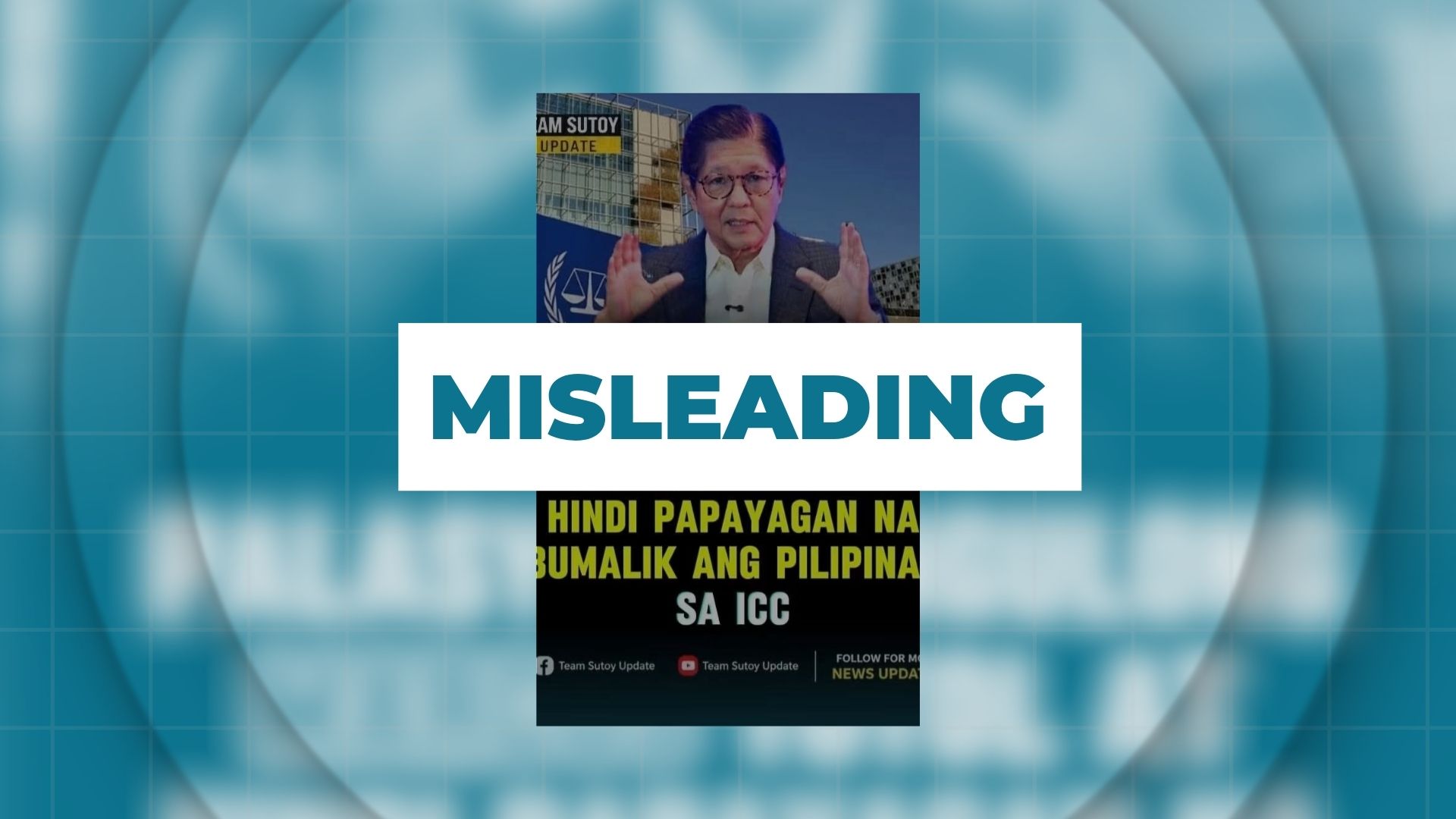 MISLEADING: PBBM firm against rejoining ICC over concerns about the 2028 elections