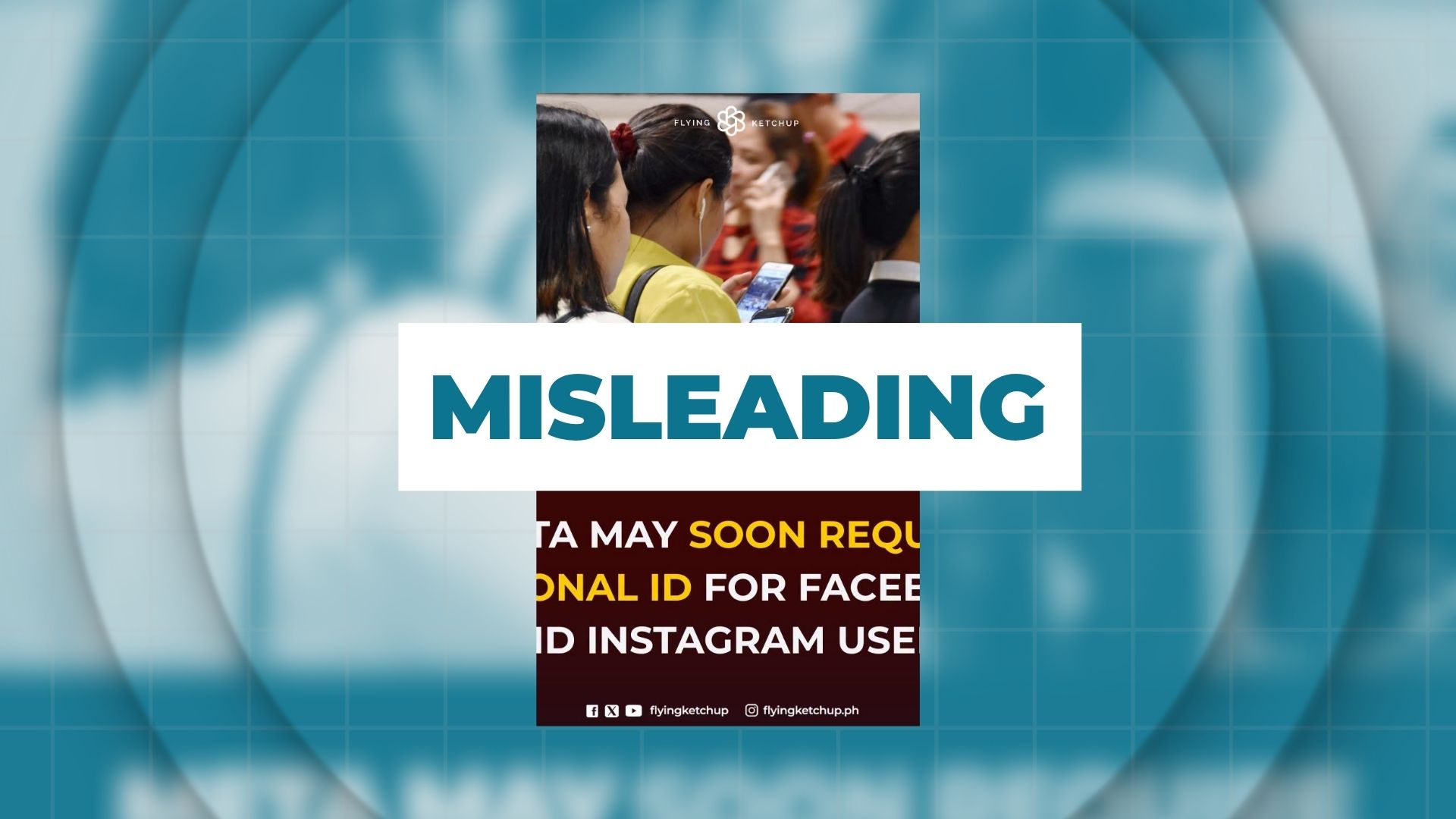 MISLEADING: Meta may soon require Facebook and Instagram users to submit National IDs