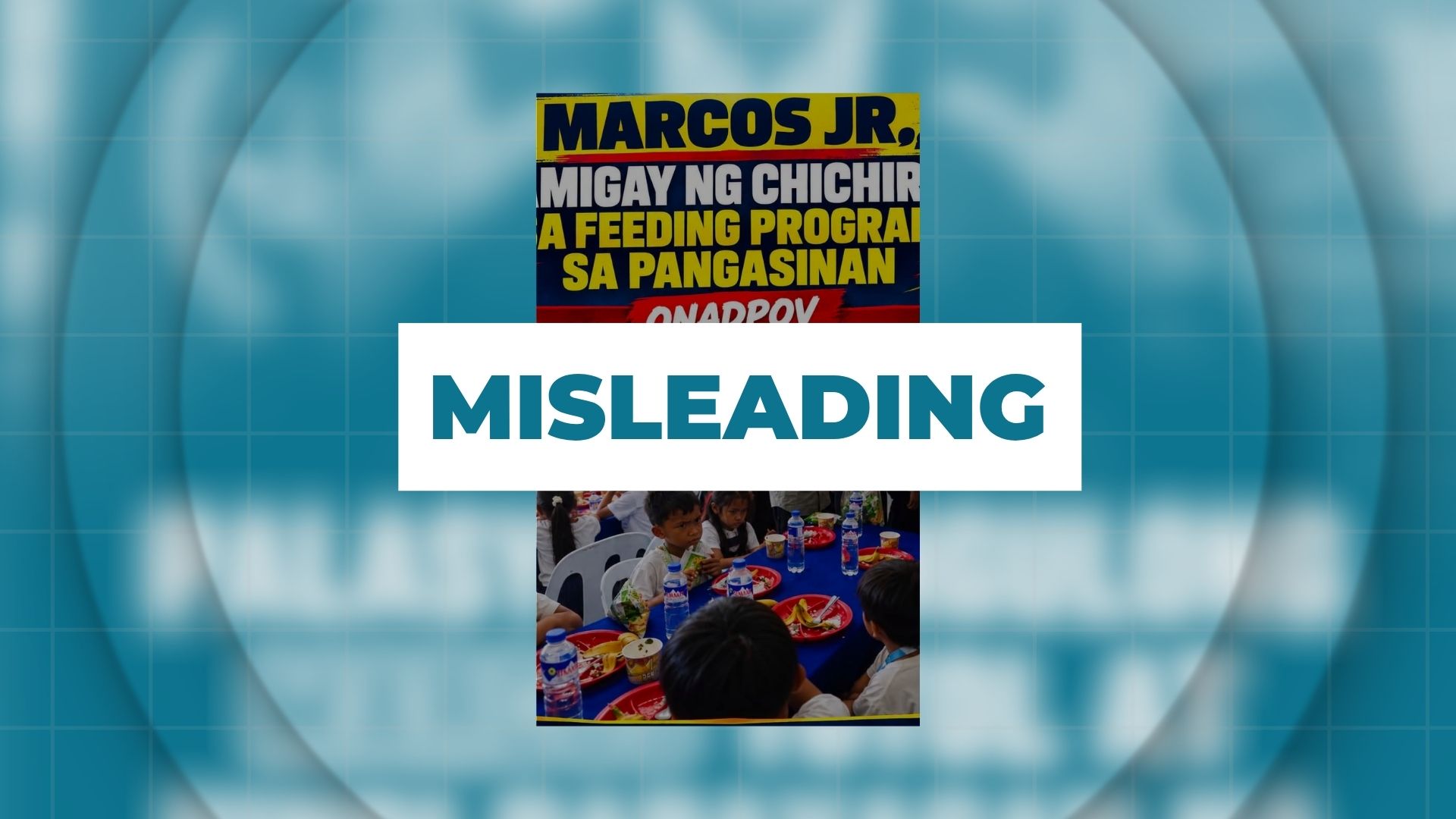 MISLEADING: President Marcos distributed “chichirya” in feeding program