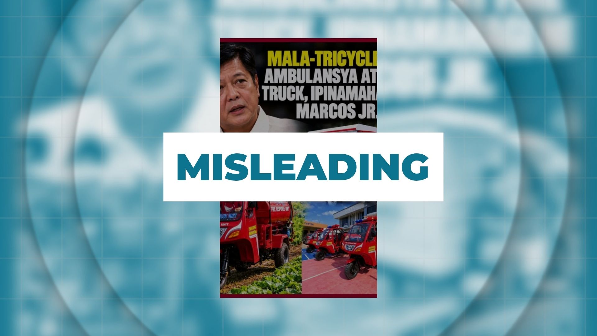 MISLEADING: Pres. Ferdinand Marcos Jr. distributes ‘compact’ PTV, fire trikes